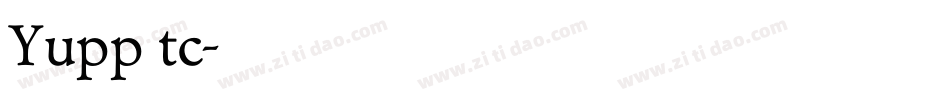 Yupp tc字体转换